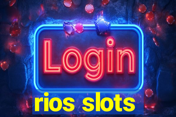 rios slots